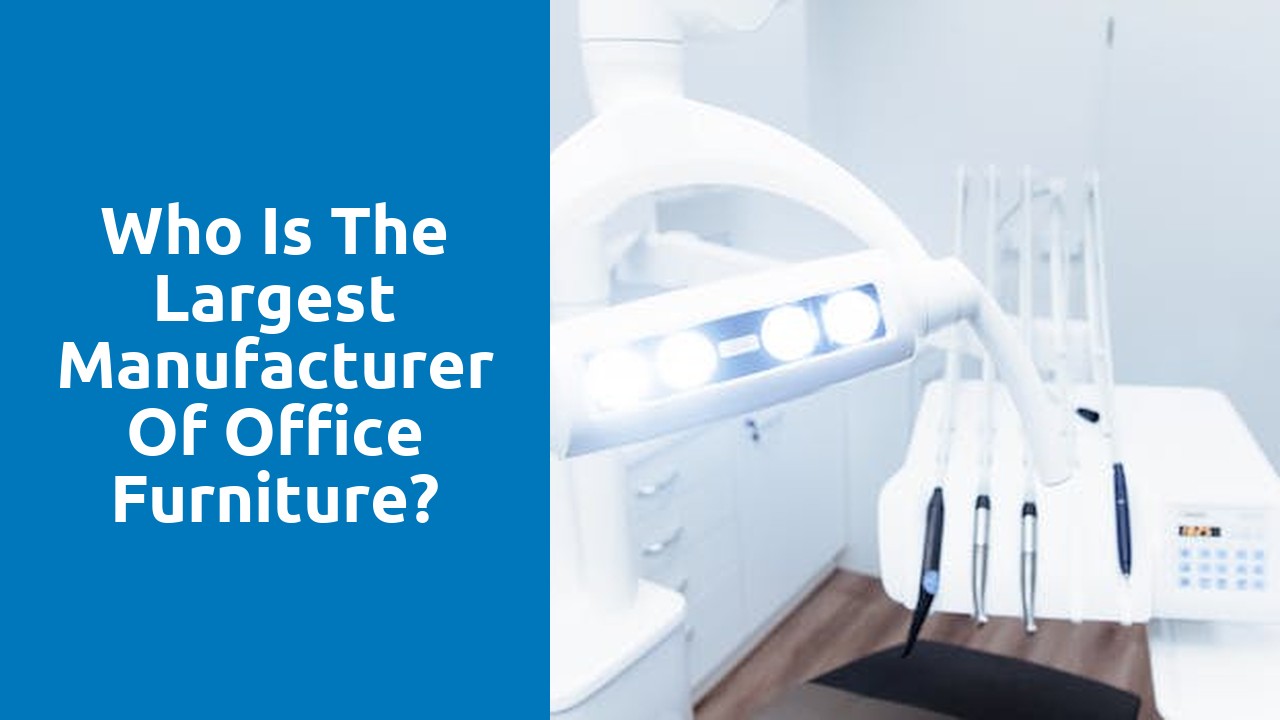 Who is the largest manufacturer of office furniture?